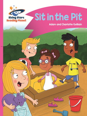 cover image of Reading Planet--Sit in the Pit--Pink A